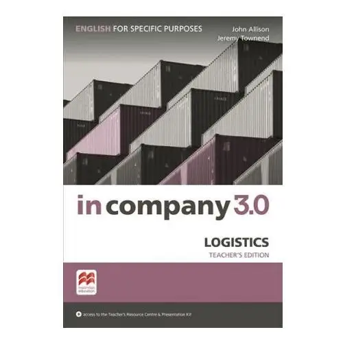 Macmillan education In company 3.0 esp logistics teacher's edition