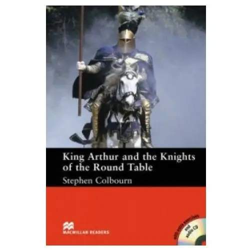 Macmillan readers king arthur and the knights of the round table intermediate reader without cd Macmillan education