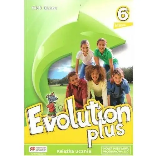 Macmillan Evolution plus 6. książka ucznia. język angielski. szkoła podstawowa