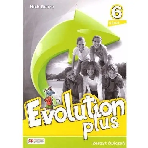 Macmillan Evolution plus 6. zeszyt ćwiczeń. język angielski. szkoła podstawowa