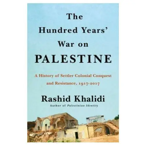 HUNDRED YEARS WAR ON PALESTINE