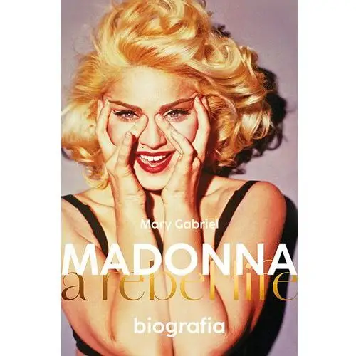 Madonna. A rebel life. Biografia