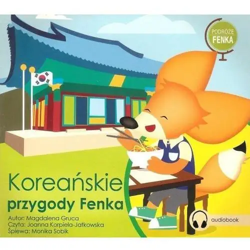 Koreańskie przygody Fenka (audiobook CD) - Magdalena Gruca,894CD (7193233)