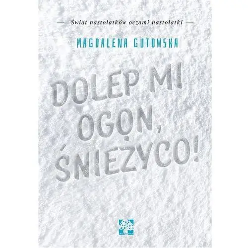 Magdalena gutowska Dolep mi ogon śnieżyco