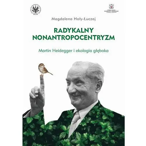 Magdalena hoły-łuczaj Radykalny nonantropocentryzm