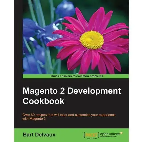 Magento 2 Development Cookbook