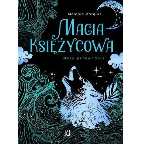 Magia księżycowa. Mały przewodnik