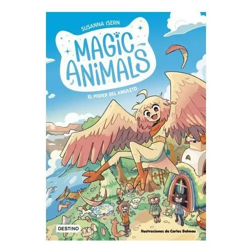 Magic animals 1. el poder del amuleto Destino infantil y juvenil