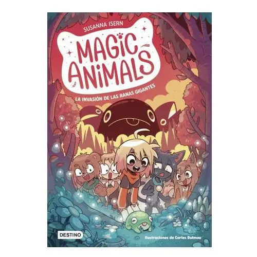 MAGIC ANIMALS 2. LA INVASION DE LAS RANAS GIGANTES