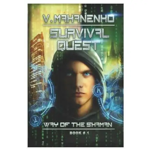 Magic dome books Survival quest (the way of the shaman book #1)