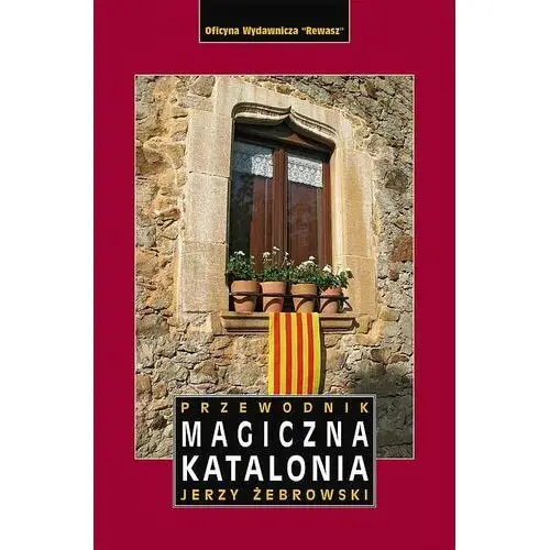 Magiczna Katalonia. Przewodnik