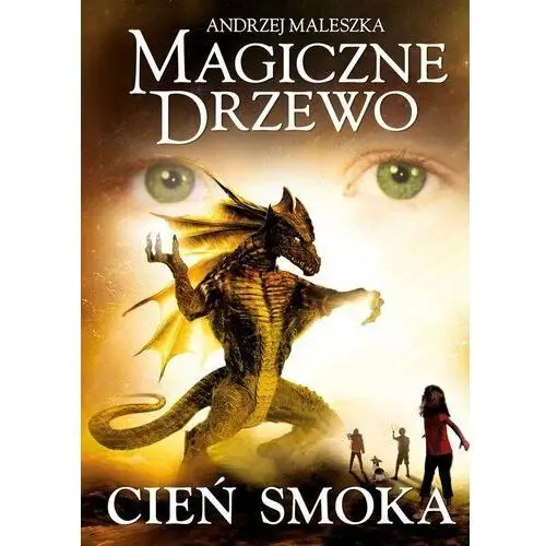 Magiczne Drzewo. Cień smoka