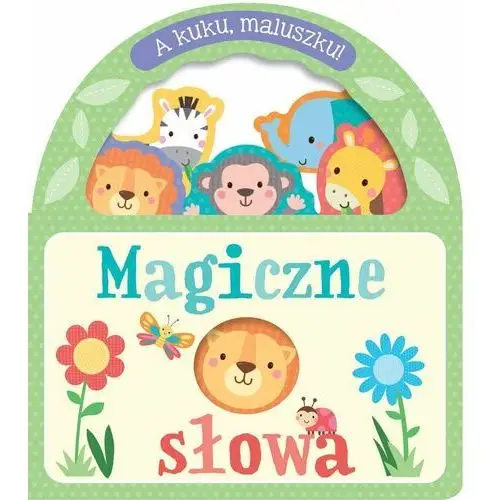 Magiczne słowa. A kuku, maluszku