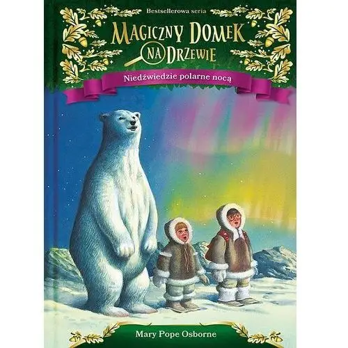 Magiczny domek na drzewie. Niedźwiedzie polarne nocą