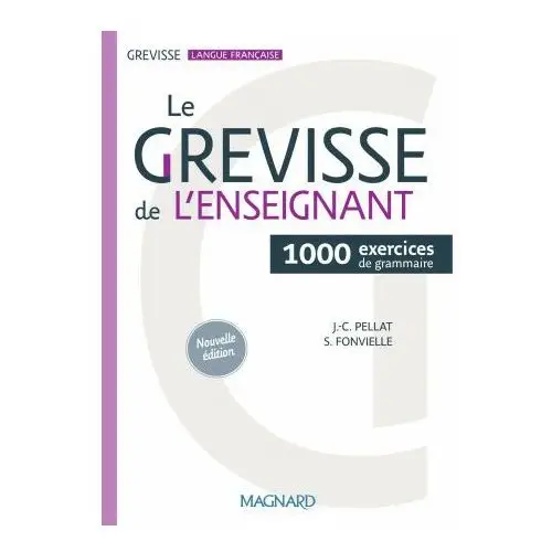 Le grevisse de l'enseignant - 1000 exercices de grammaire Magnard