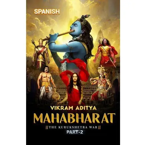 Mahabharata. El Kurukshetra. Part 2