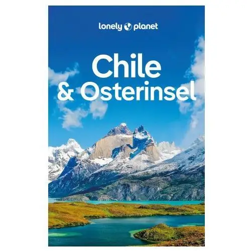 Lonely planet reiseführer chile & osterinsel Mairdumont