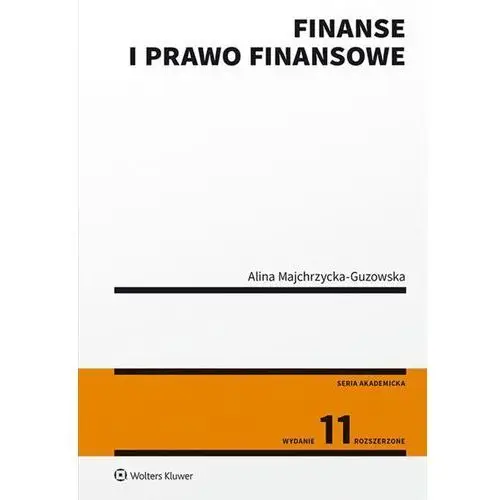 Majchrzycka-guzowska alina Finanse i prawo finansowe