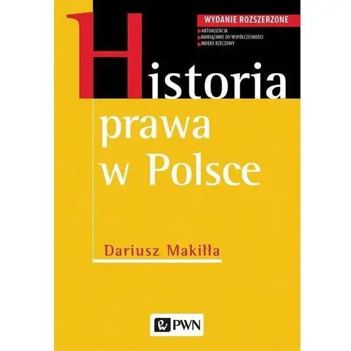 Makiłła dariusz Historia prawa w polsce - dariusz makiłła