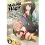 Making Magic: The Sweet Life of a Witch Who Knows an Infinite MP Loophole Volume 6 Sklep on-line