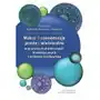 Makro- i nanoemulsje proste i wielokrotne w procesach chemicznych, biomedycznych i ochronie środowiska, AZ#D855AE5CEB/DL-ebwm/pdf Sklep on-line