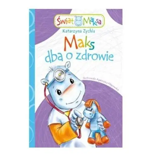 Maks dba o zdrowie