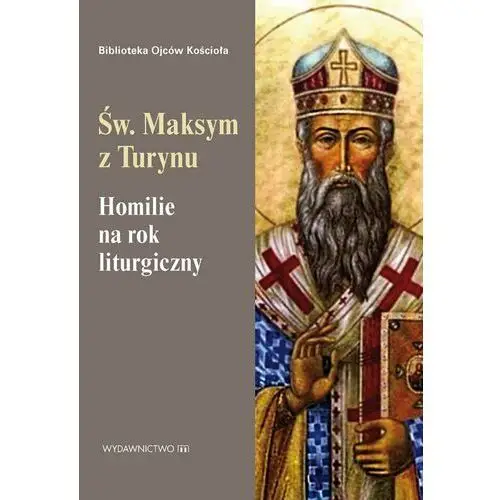 Maksym z turynu Homilie na rok liturgiczny