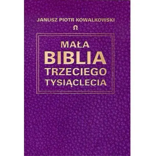 Mała Biblia Trzeciego Tysiąclecia