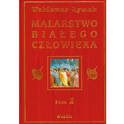 Malarstwo białego człowieka. Tom 1 - Jeśli zamówisz do 14:00, wyślemy tego samego dnia