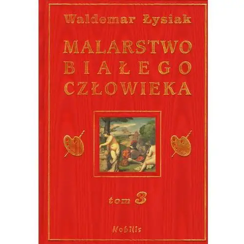 Malarstwo białego człowieka. Tom 3 - Jeśli zamówisz do 14:00, wyślemy tego samego dnia