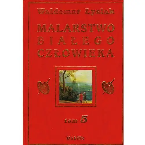 Malarstwo białego człowieka. Tom 5 - Jeśli zamówisz do 14:00, wyślemy tego samego dnia