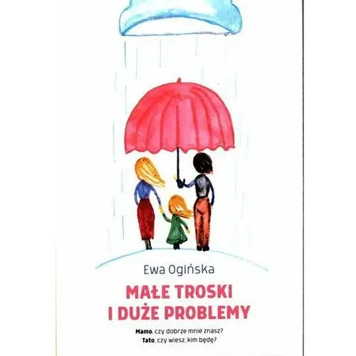 Małe troski i duże problemy