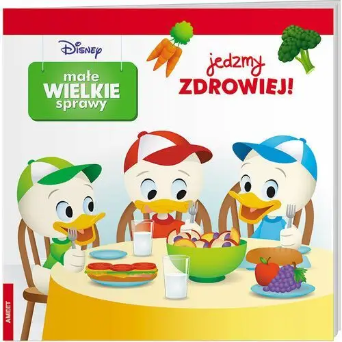 Małe wielkie sprawy. Jedzmy zdrowiej