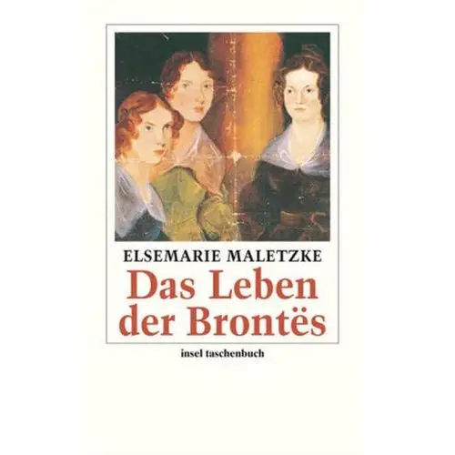 Das Leben der Brontës Maletzke, Elsemarie