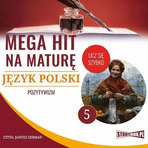 Małgorzata choromańska Mega hit na maturę. język polski 5. pozytywizm