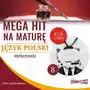 Mega hit na maturę. język polski 8. współczesność Małgorzata choromańska Sklep on-line