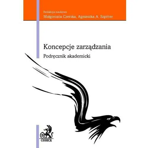 Koncepcje zarządzania. podręcznik akademicki Małgorzata czerska