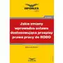 Małgorzata mędrala Jakie zmiany wprowadza ustawa dostosowująca przepisy prawa pracy do rodo Sklep on-line