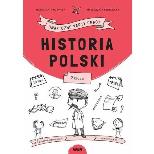Małgorzata nowacka, małgorzata torzewska Historia polski. graficzne karty pracy dla klasy 7