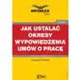 Jak ustalać okresy wypowiedzenia umów o pracę, 46CBF13FEB Sklep on-line