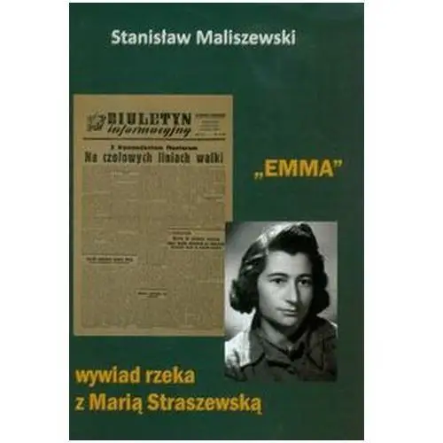 Emma wywiad rzeka z marią straszewską Maliszewski stanisław