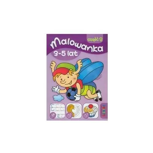 Malowanka 3-5 lat. Część 3