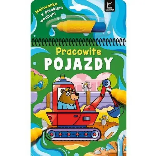 Malowanka z pisakiem wodnym. Pracowite pojazdy