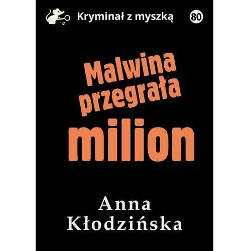 Malwina przegrała milion