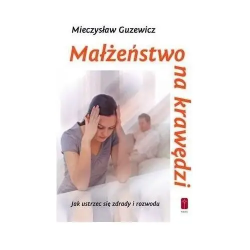 Małżeństwo na krawędzi - Mieczysław Guzewicz - książka