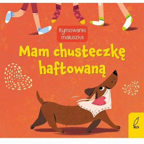 Mam chusteczkę haftowaną. Rymowanki maluszka