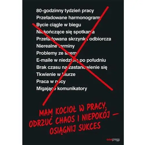 Mam kocioł w pracy Odrzuć chaos i niepokój osiągni- bezpłatny odbiór zamówień w Krakowie (płatność gotówką lub kartą)