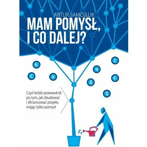 Mam pomysł i co dalej?