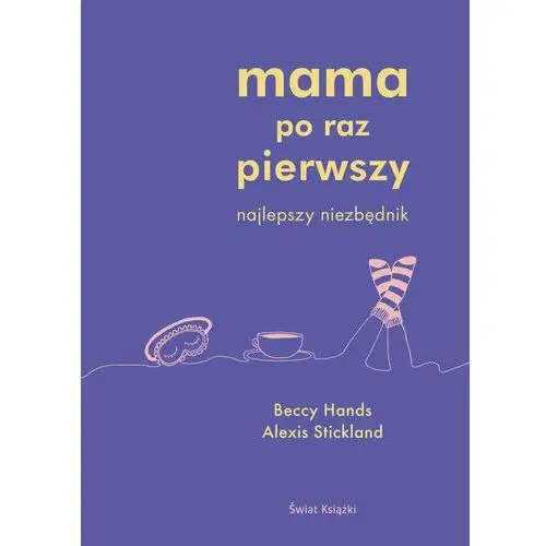 Mama po raz pierwszy