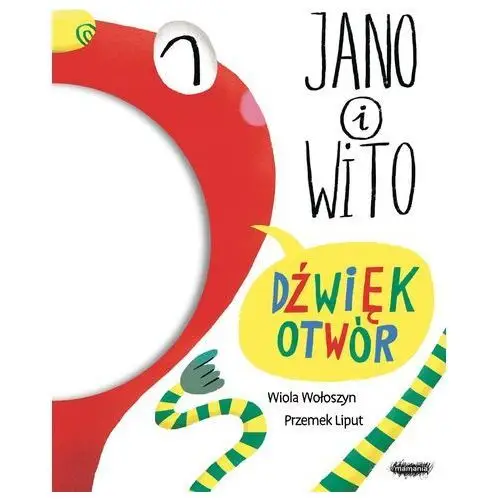 Dźwiękotwór. jano i wito Mamania